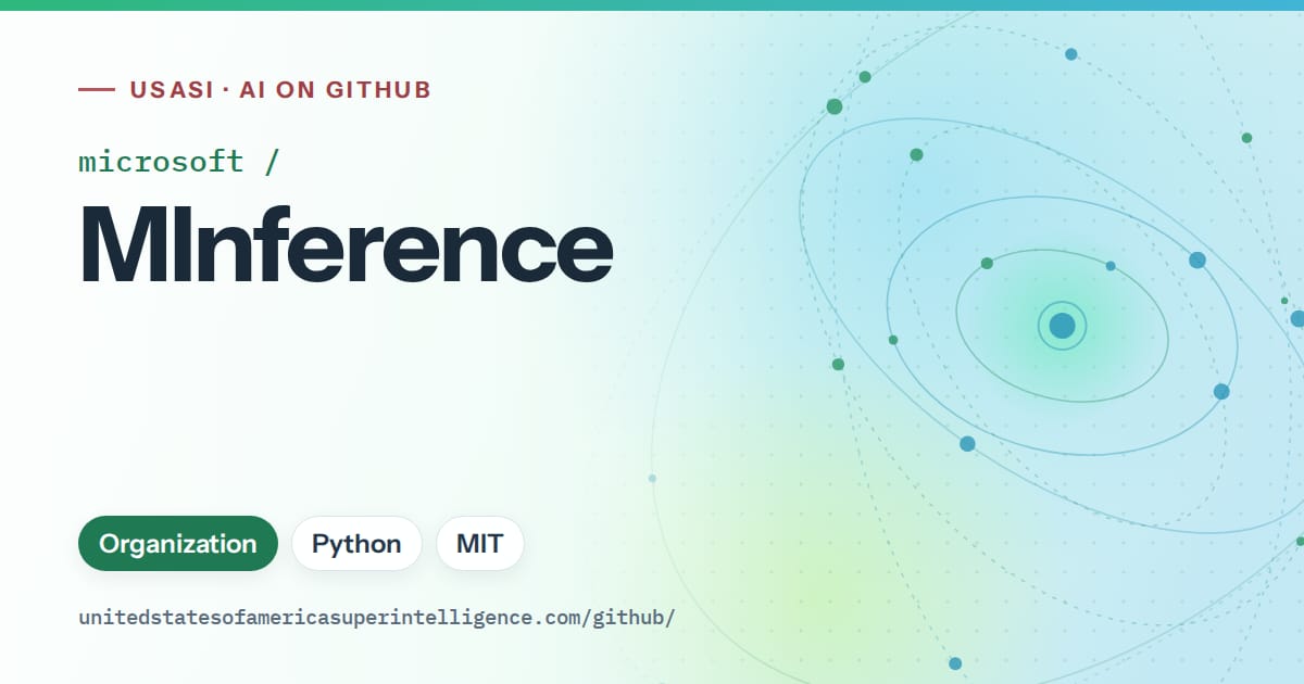 Generated teal orbit artwork for microsoft/MInference, labeled USASI · AI on GitHub, with Organization · Python · MIT.