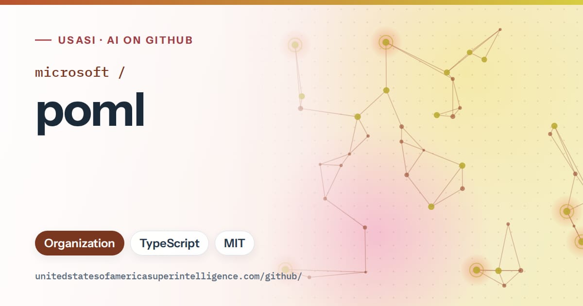 Generated orange constellation network artwork for microsoft/poml, labeled USASI · AI on GitHub, with Organization · TypeScript · MIT.