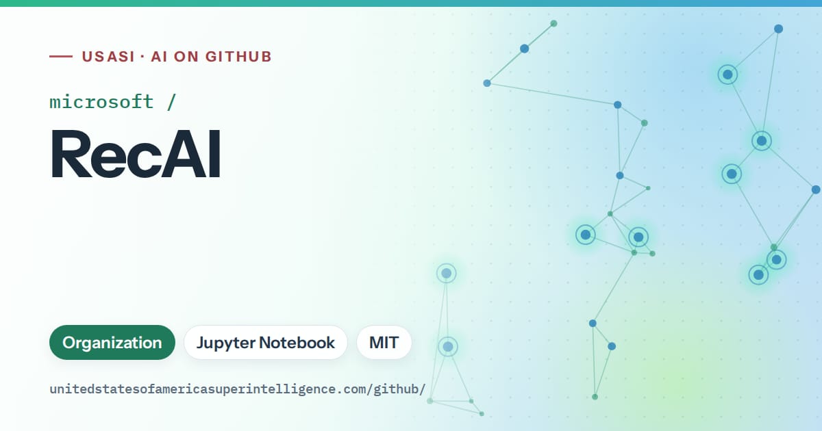 Generated teal constellation network artwork for microsoft/RecAI, labeled USASI · AI on GitHub, with Organization · Jupyter Notebook · MIT.