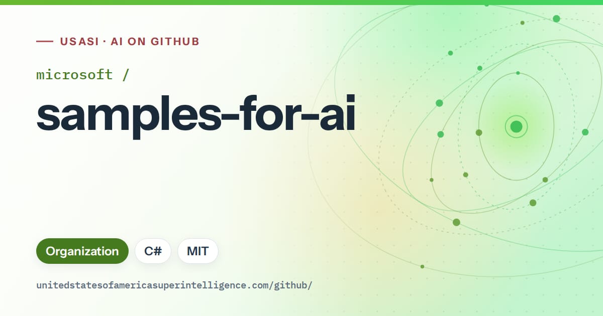 Generated green orbit artwork for microsoft/samples-for-ai, labeled USASI · AI on GitHub, with Organization · C# · MIT.