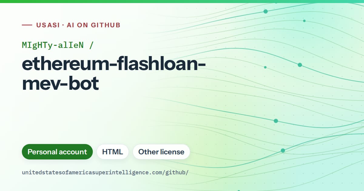 Generated green flowing-wave artwork for MIgHTy-alIeN/ethereum-flashloan-mev-bot, labeled USASI · AI on GitHub, with Personal account · HTML · Other license.