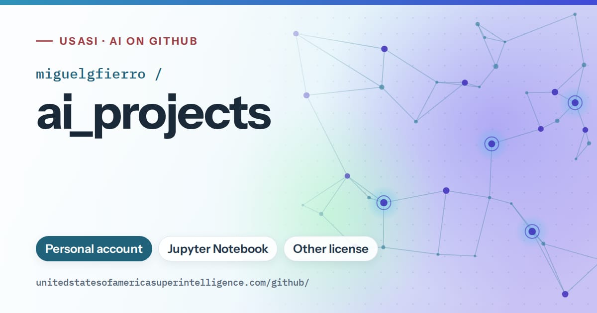 Generated sky blue constellation network artwork for miguelgfierro/ai_projects, labeled USASI · AI on GitHub, with Personal account · Jupyter Notebook · Other license.