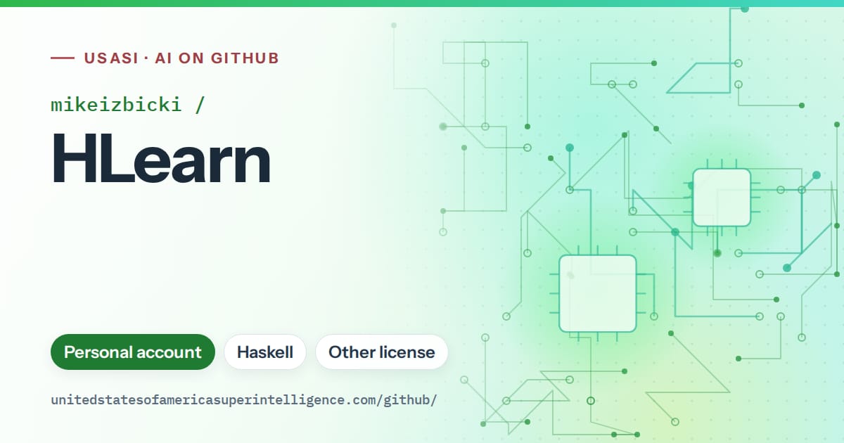 Generated green circuit-trace artwork for mikeizbicki/HLearn, labeled USASI · AI on GitHub, with Personal account · Haskell · Other license.