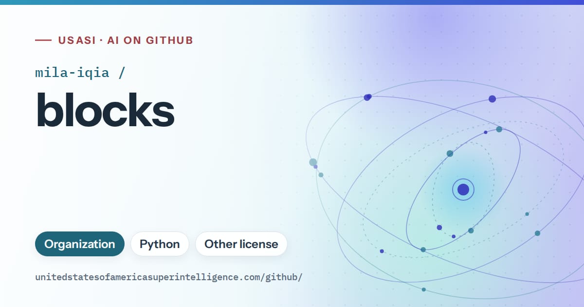 Generated sky blue orbit artwork for mila-iqia/blocks, labeled USASI · AI on GitHub, with Organization · Python · Other license.