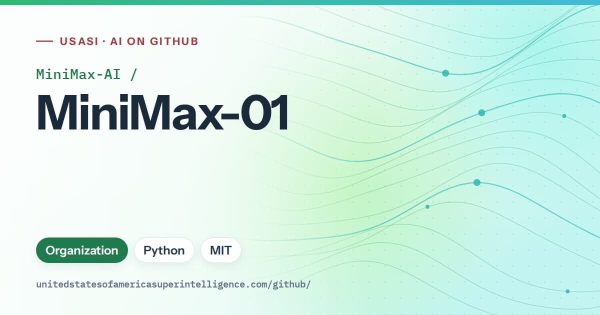 Generated teal flowing-wave artwork for MiniMax-AI/MiniMax-01, labeled USASI · AI on GitHub, with Organization · Python · MIT.