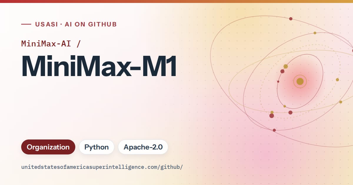 Generated red orbit artwork for MiniMax-AI/MiniMax-M1, labeled USASI · AI on GitHub, with Organization · Python · Apache-2.0.