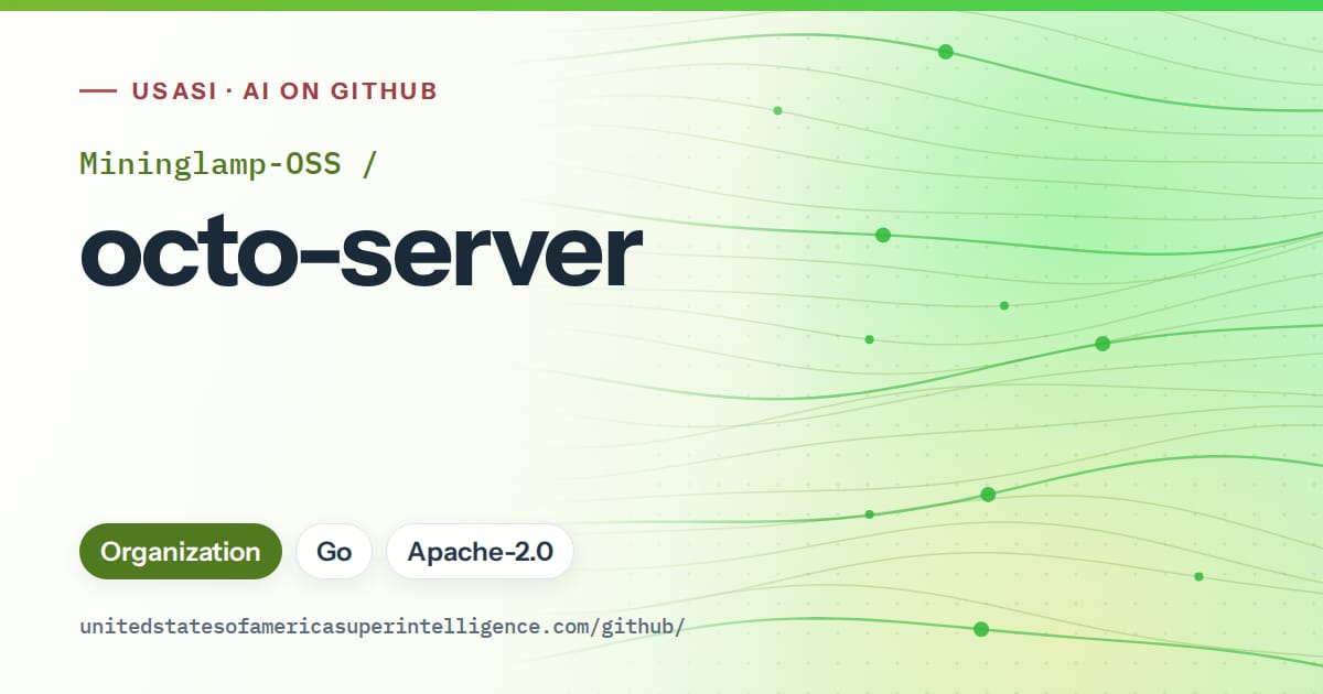 Generated green flowing-wave artwork for Mininglamp-OSS/octo-server, labeled USASI · AI on GitHub, with Organization · Go · Apache-2.0.