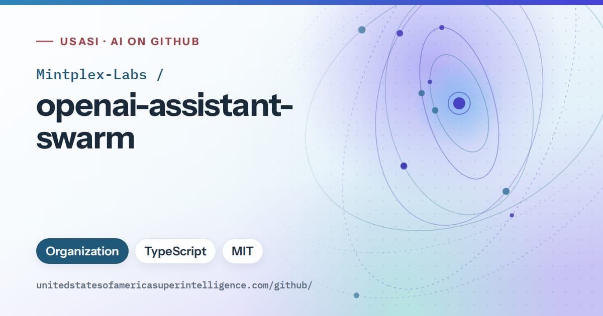 Generated sky blue orbit artwork for Mintplex-Labs/openai-assistant-swarm, labeled USASI · AI on GitHub, with Organization · TypeScript · MIT.