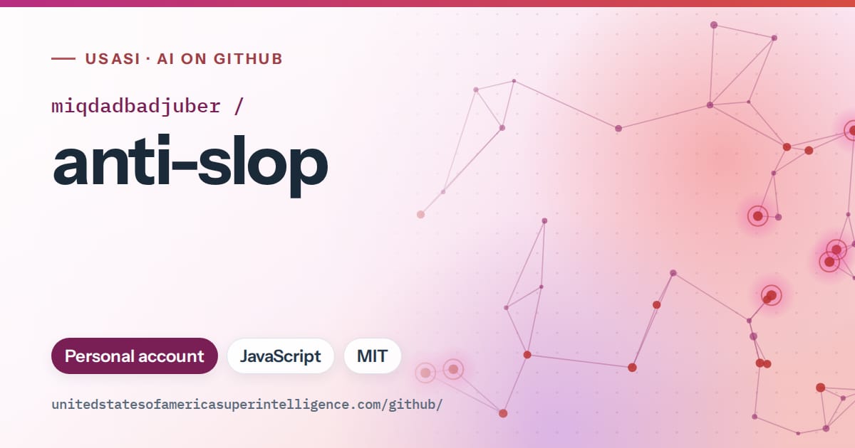 Generated pink constellation network artwork for miqdadbadjuber/anti-slop, labeled USASI · AI on GitHub, with Personal account · JavaScript · MIT.