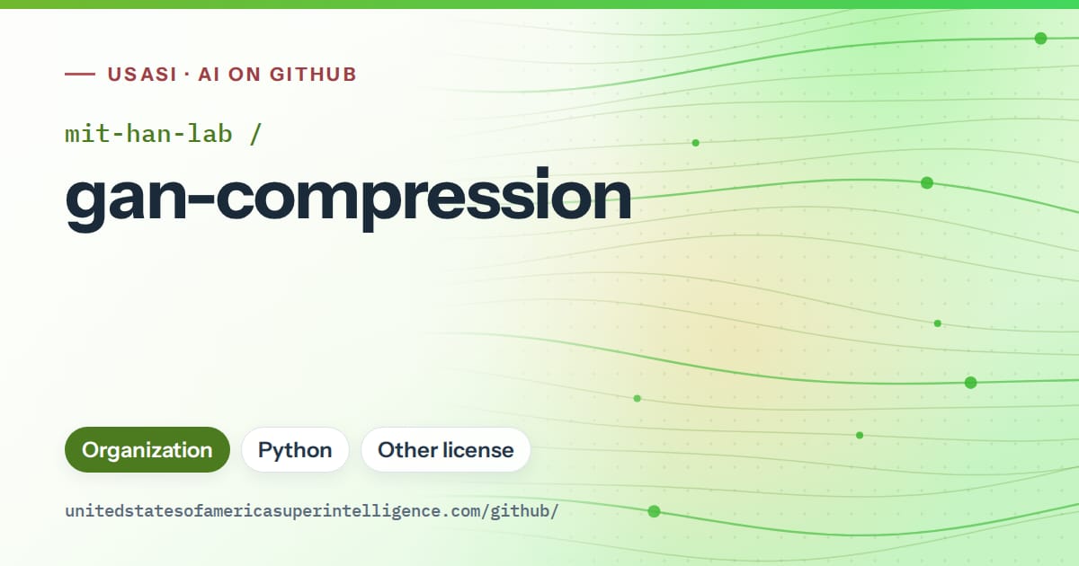 Generated green flowing-wave artwork for mit-han-lab/gan-compression, labeled USASI · AI on GitHub, with Organization · Python · Other license.
