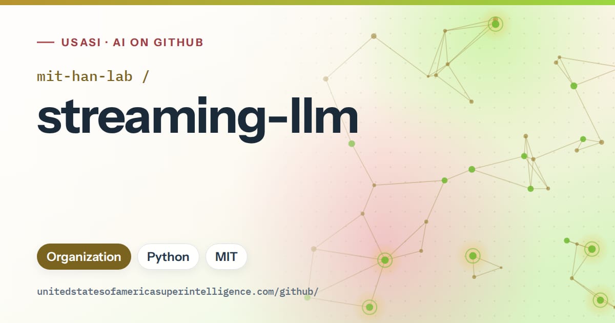 Generated orange constellation network artwork for mit-han-lab/streaming-llm, labeled USASI · AI on GitHub, with Organization · Python · MIT.