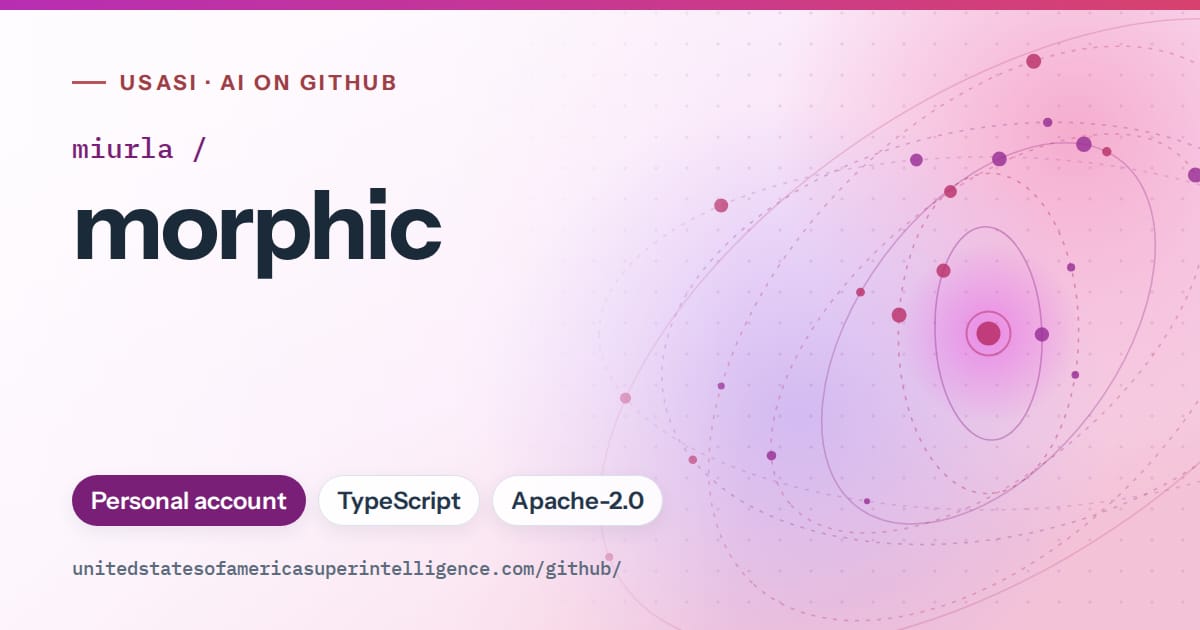 Generated purple orbit artwork for miurla/morphic, labeled USASI · AI on GitHub, with Personal account · TypeScript · Apache-2.0.