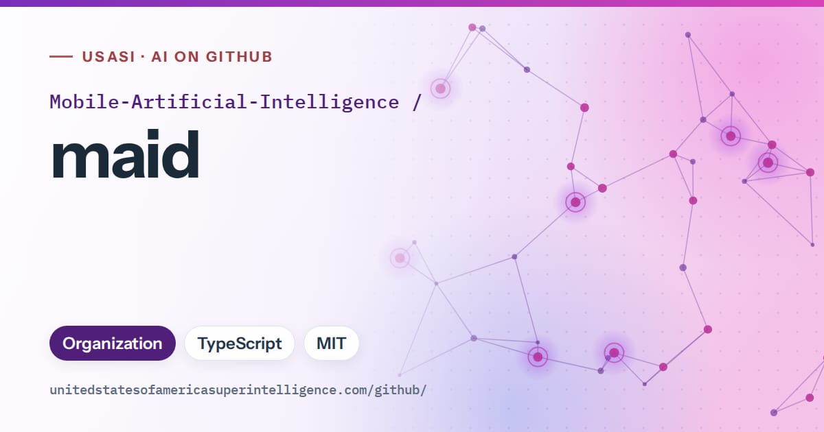 Generated violet constellation network artwork for Mobile-Artificial-Intelligence/maid, labeled USASI · AI on GitHub, with Organization · TypeScript · MIT.
