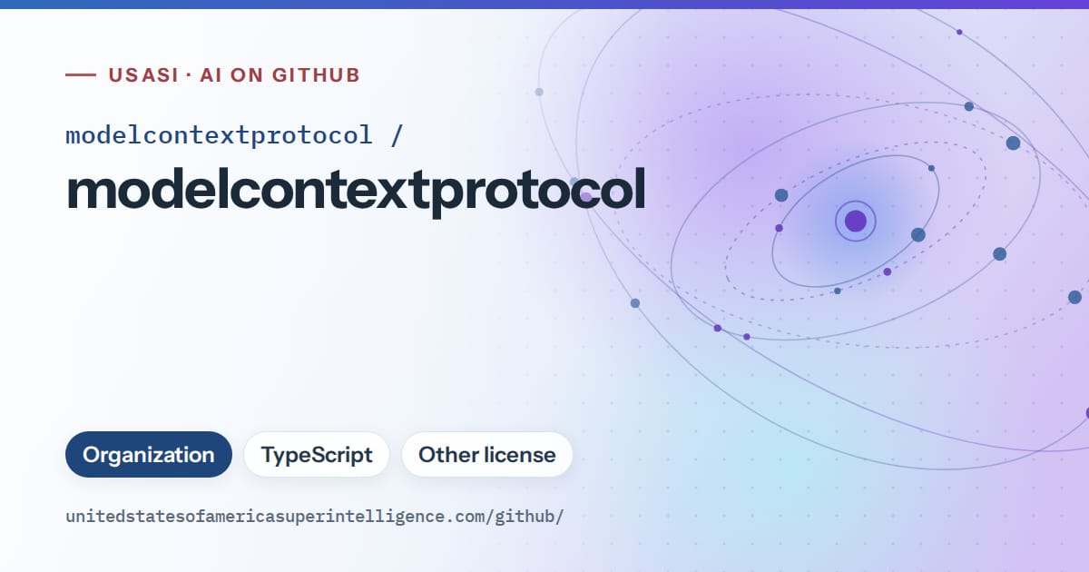 Generated sky blue orbit artwork for modelcontextprotocol/modelcontextprotocol, labeled USASI · AI on GitHub, with Organization · TypeScript · Other license.