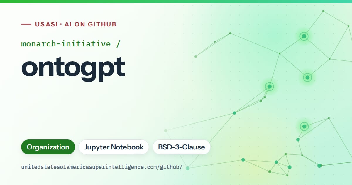 Generated green constellation network artwork for monarch-initiative/ontogpt, labeled USASI · AI on GitHub, with Organization · Jupyter Notebook · BSD-3-Clause.
