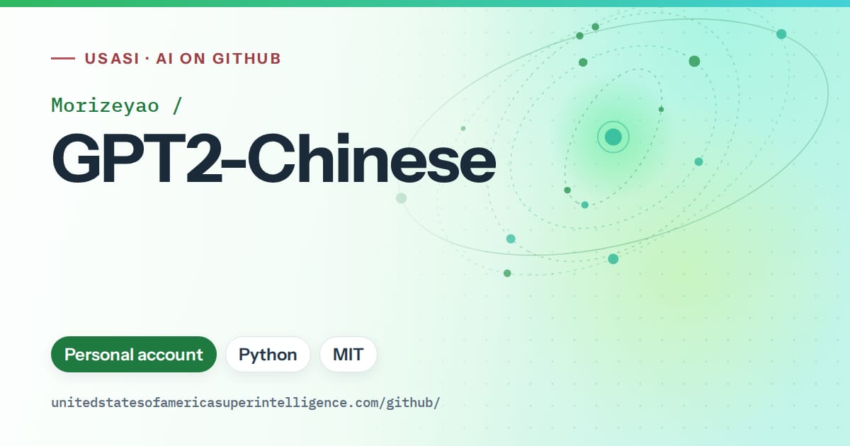 Generated green orbit artwork for Morizeyao/GPT2-Chinese, labeled USASI · AI on GitHub, with Personal account · Python · MIT.