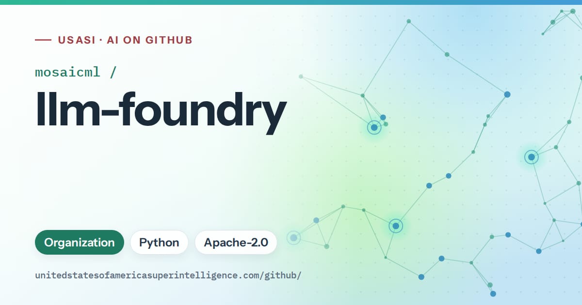 Generated teal constellation network artwork for mosaicml/llm-foundry, labeled USASI · AI on GitHub, with Organization · Python · Apache-2.0.