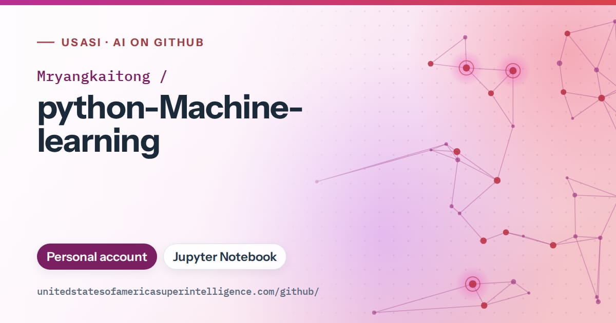 Generated purple constellation network artwork for Mryangkaitong/python-Machine-learning, labeled USASI · AI on GitHub, with Personal account · Jupyter Notebook.