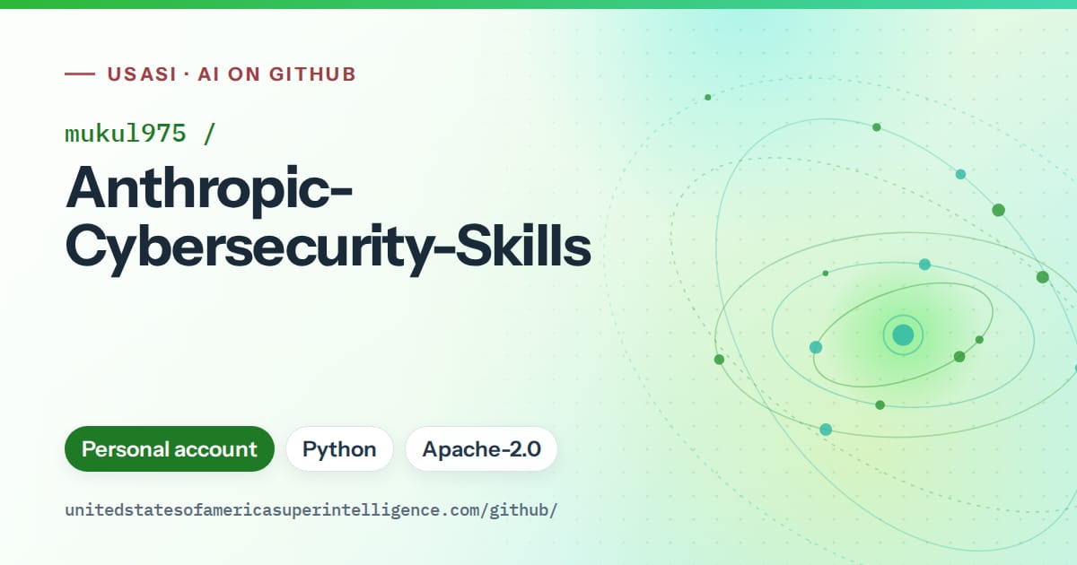 Generated green orbit artwork for mukul975/Anthropic-Cybersecurity-Skills, labeled USASI · AI on GitHub, with Personal account · Python · Apache-2.0.