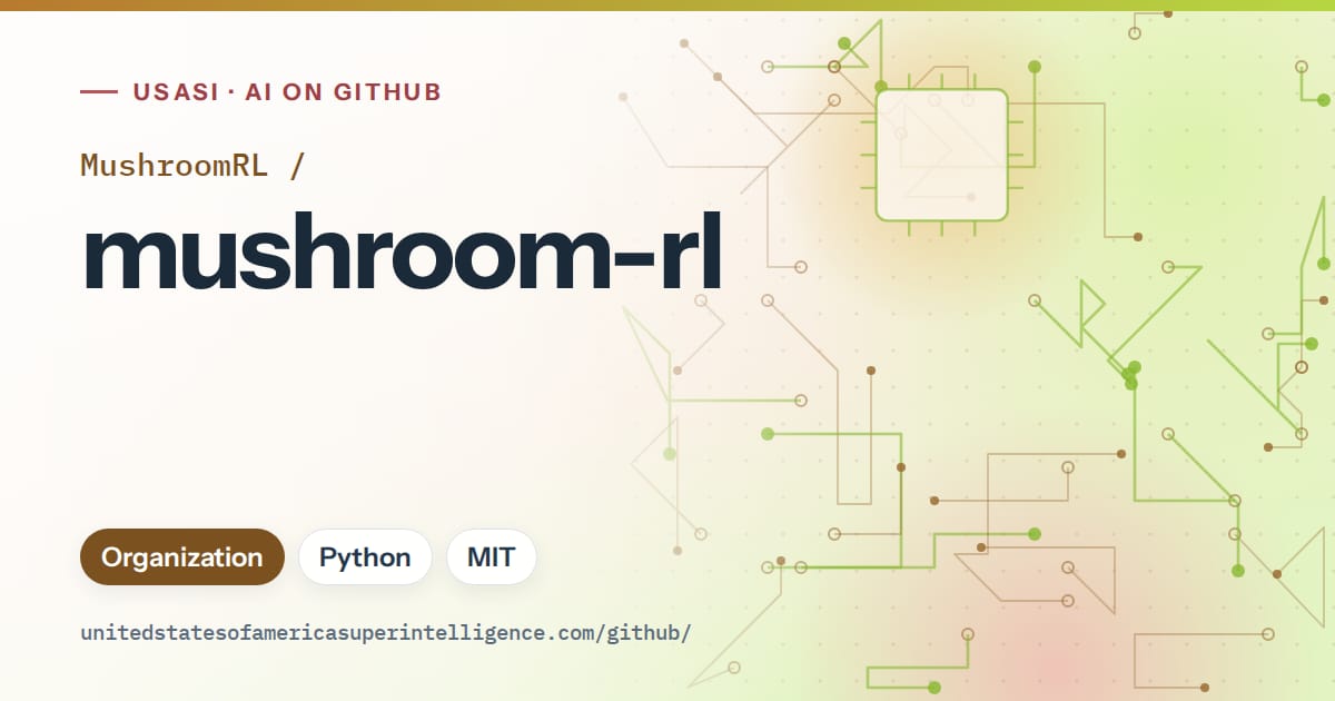 Generated orange circuit-trace artwork for MushroomRL/mushroom-rl, labeled USASI · AI on GitHub, with Organization · Python · MIT.