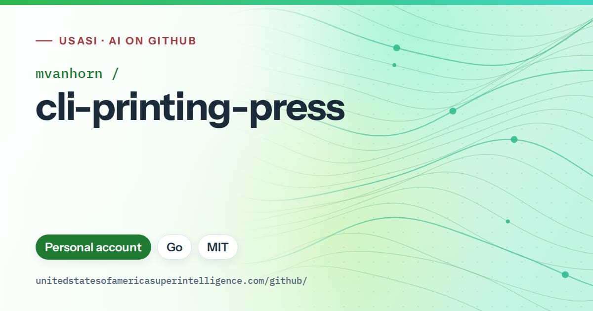 Generated green flowing-wave artwork for mvanhorn/cli-printing-press, labeled USASI · AI on GitHub, with Personal account · Go · MIT.