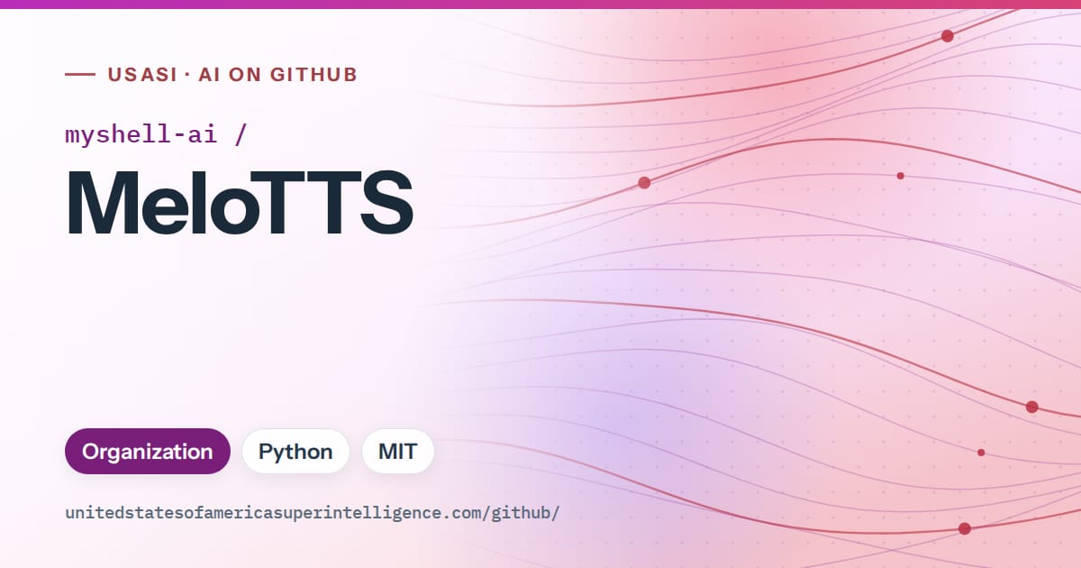 Generated purple flowing-wave artwork for myshell-ai/MeloTTS, labeled USASI · AI on GitHub, with Organization · Python · MIT.