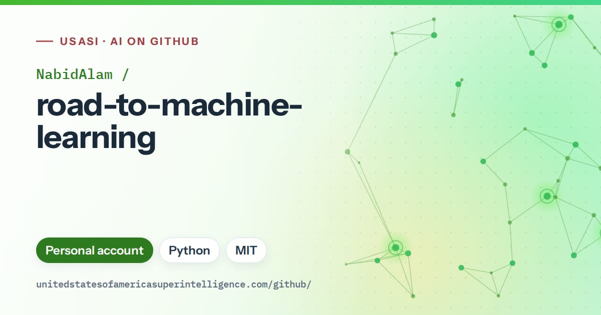 Generated green constellation network artwork for NabidAlam/road-to-machine-learning, labeled USASI · AI on GitHub, with Personal account · Python · MIT.