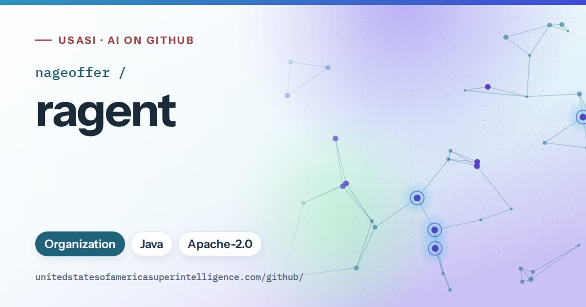 Generated sky blue constellation network artwork for nageoffer/ragent, labeled USASI · AI on GitHub, with Organization · Java · Apache-2.0.