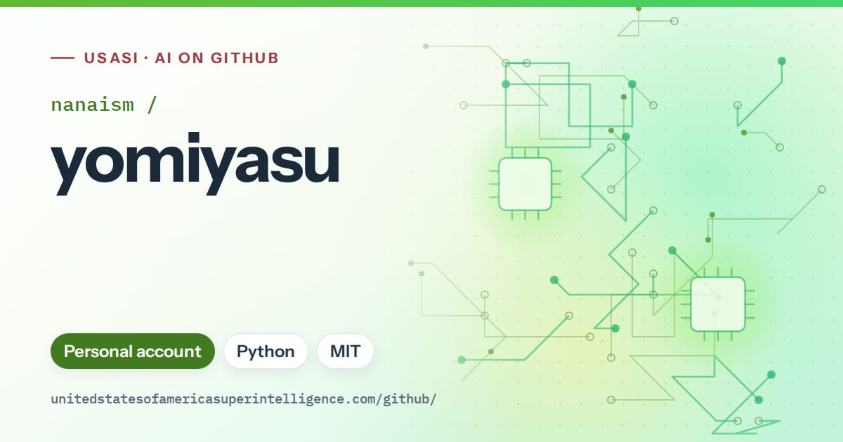 Generated green circuit-trace artwork for nanaism/yomiyasu, labeled USASI · AI on GitHub, with Personal account · Python · MIT.