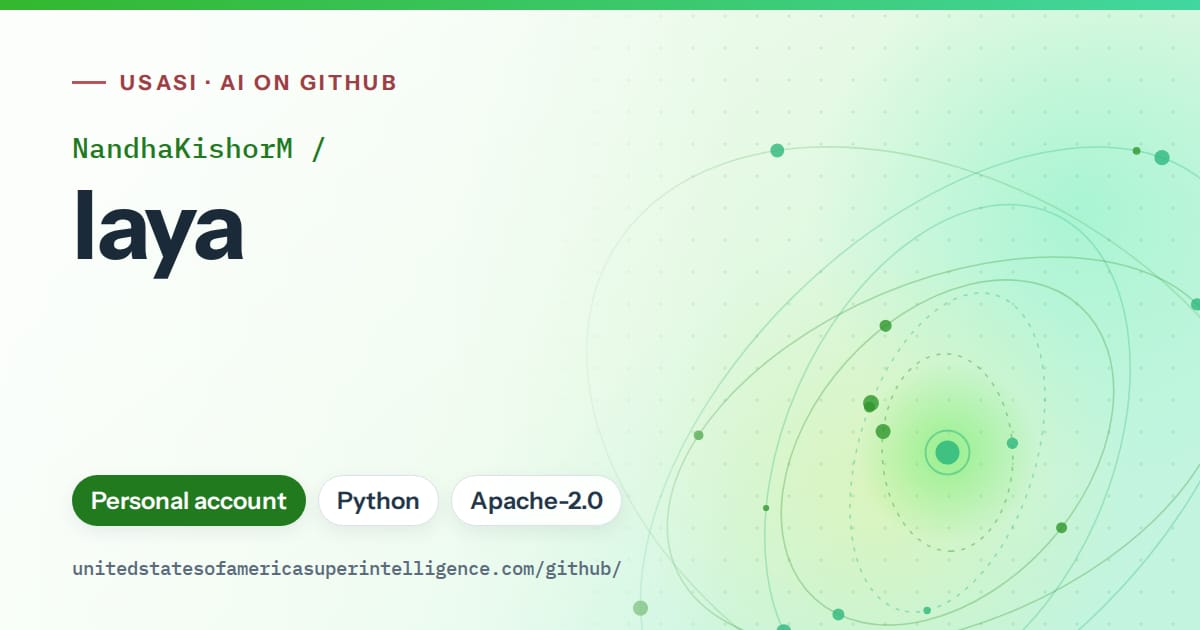 Generated green orbit artwork for NandhaKishorM/laya, labeled USASI · AI on GitHub, with Personal account · Python · Apache-2.0.