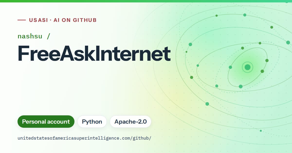 Generated green orbit artwork for nashsu/FreeAskInternet, labeled USASI · AI on GitHub, with Personal account · Python · Apache-2.0.