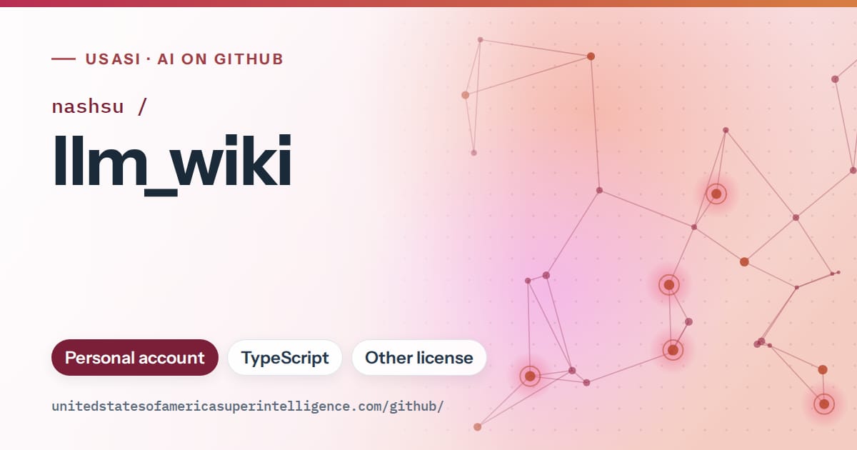 Generated pink constellation network artwork for nashsu/llm_wiki, labeled USASI · AI on GitHub, with Personal account · TypeScript · Other license.