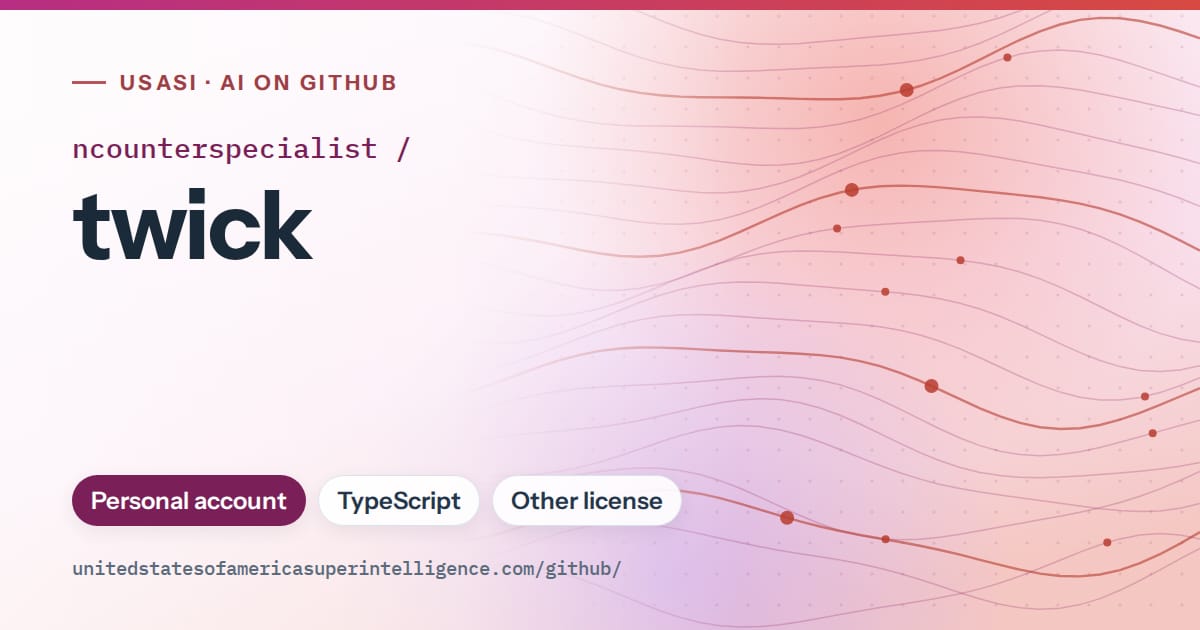 Generated pink flowing-wave artwork for ncounterspecialist/twick, labeled USASI · AI on GitHub, with Personal account · TypeScript · Other license.