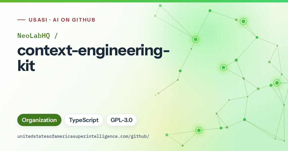 Generated green constellation network artwork for NeoLabHQ/context-engineering-kit, labeled USASI · AI on GitHub, with Organization · TypeScript · GPL-3.0.