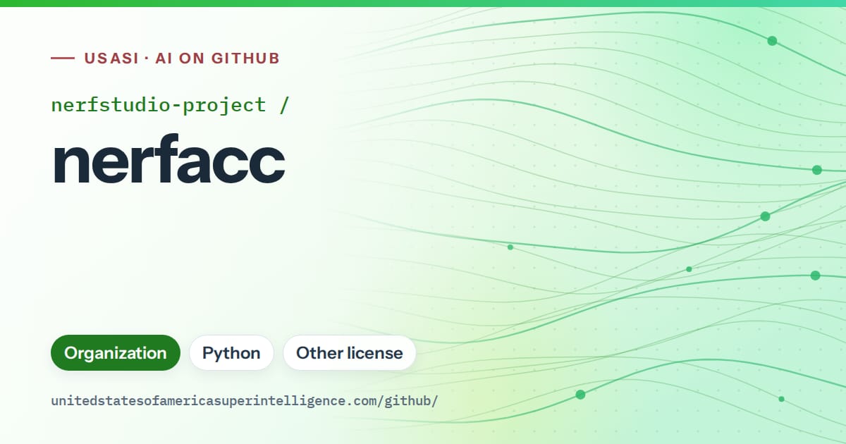 Generated green flowing-wave artwork for nerfstudio-project/nerfacc, labeled USASI · AI on GitHub, with Organization · Python · Other license.