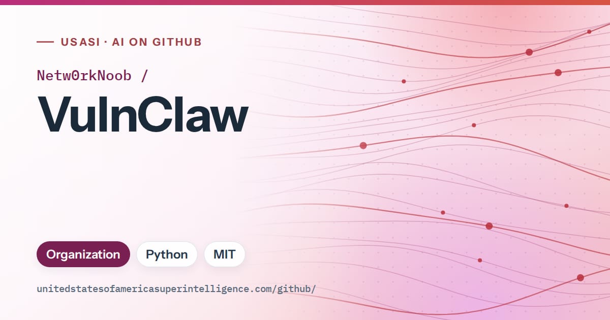Generated pink flowing-wave artwork for Netw0rkNoob/VulnClaw, labeled USASI · AI on GitHub, with Organization · Python · MIT.
