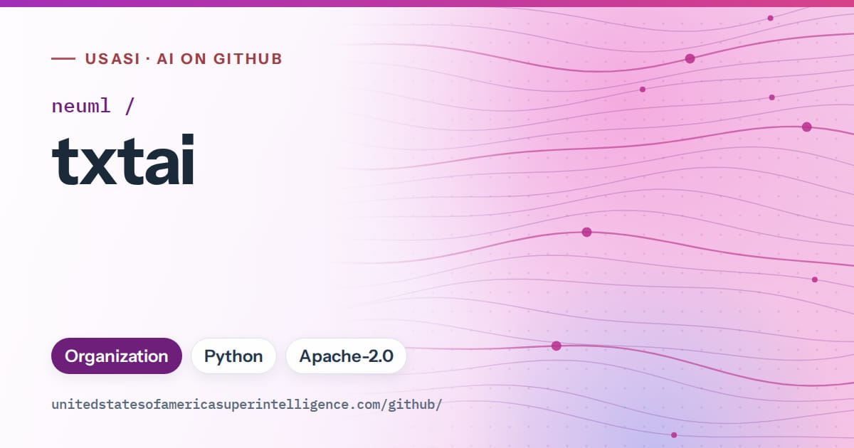 Generated purple flowing-wave artwork for neuml/txtai, labeled USASI · AI on GitHub, with Organization · Python · Apache-2.0.