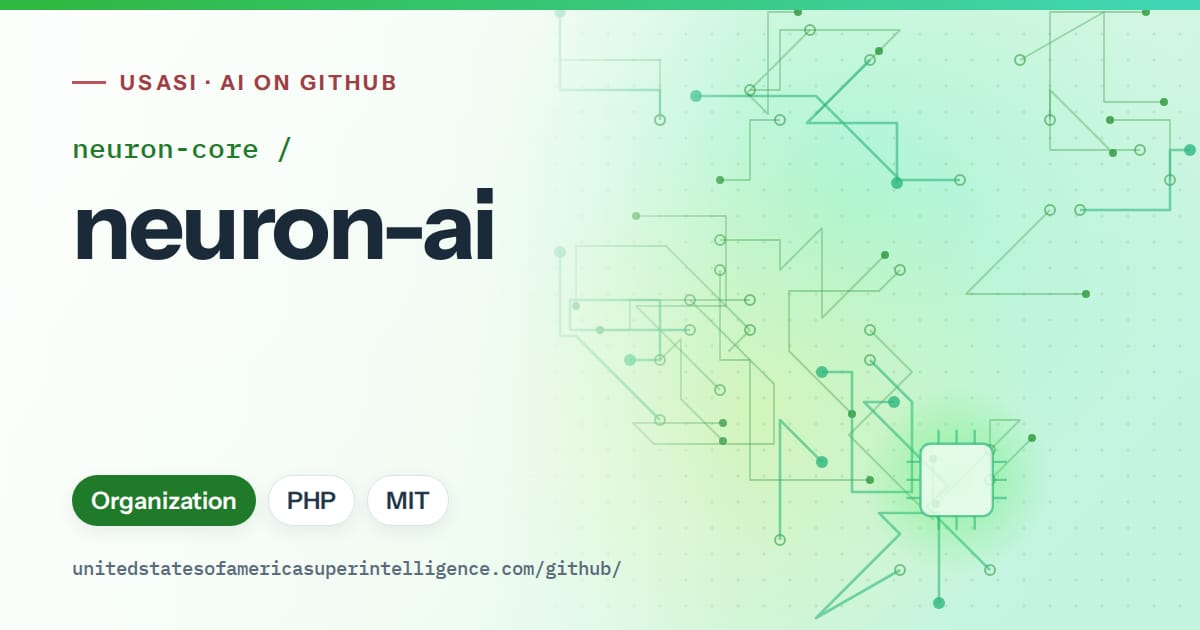 Generated green circuit-trace artwork for neuron-core/neuron-ai, labeled USASI · AI on GitHub, with Organization · PHP · MIT.