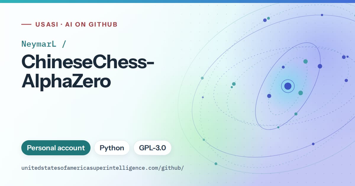 Generated teal orbit artwork for NeymarL/ChineseChess-AlphaZero, labeled USASI · AI on GitHub, with Personal account · Python · GPL-3.0.