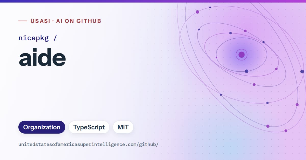Generated blue orbit artwork for nicepkg/aide, labeled USASI · AI on GitHub, with Organization · TypeScript · MIT.