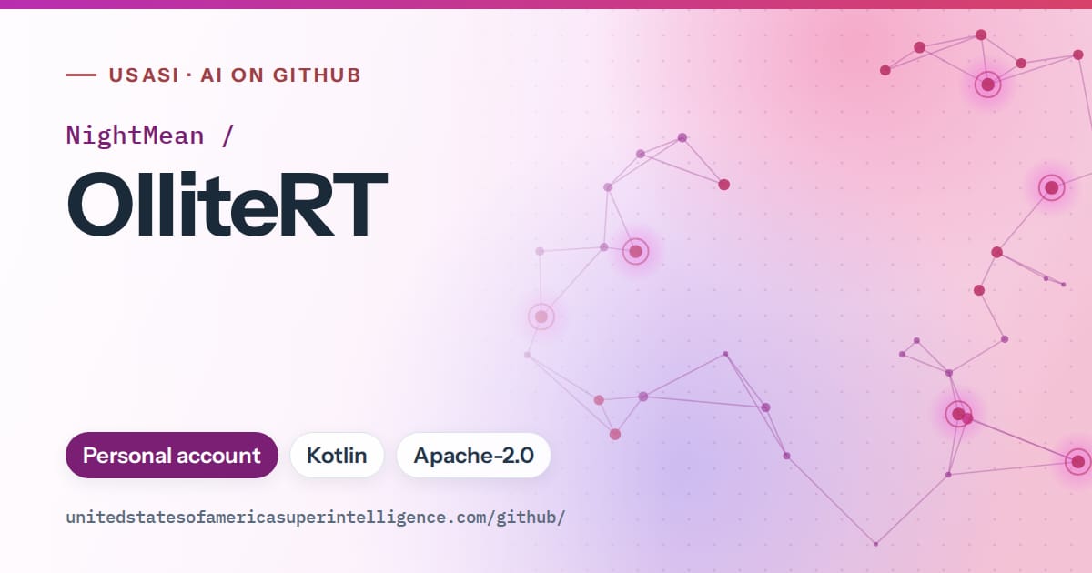 Generated purple constellation network artwork for NightMean/OlliteRT, labeled USASI · AI on GitHub, with Personal account · Kotlin · Apache-2.0.