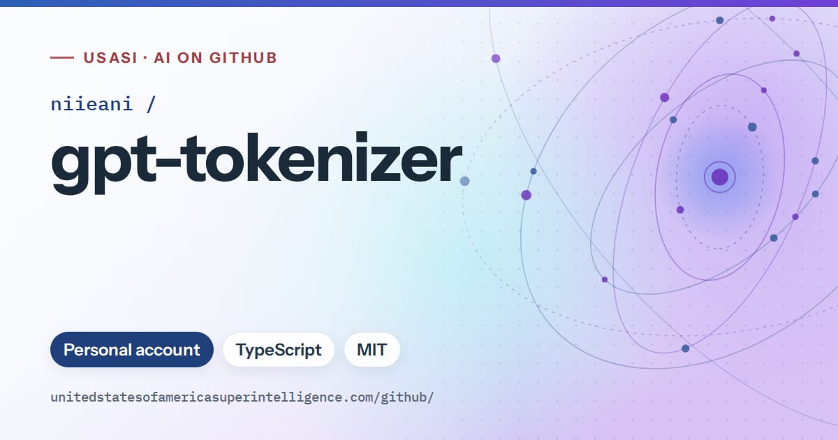 Generated blue orbit artwork for niieani/gpt-tokenizer, labeled USASI · AI on GitHub, with Personal account · TypeScript · MIT.