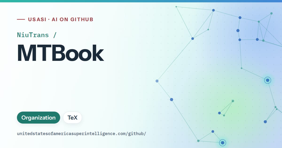 Generated teal constellation network artwork for NiuTrans/MTBook, labeled USASI · AI on GitHub, with Organization · TeX.