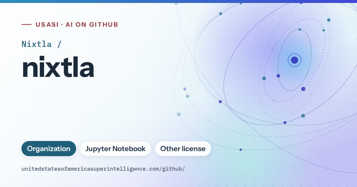 Generated sky blue orbit artwork for Nixtla/nixtla, labeled USASI · AI on GitHub, with Organization · Jupyter Notebook · Other license.