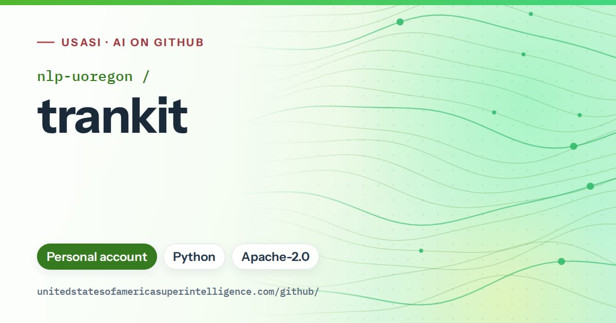 Generated green flowing-wave artwork for nlp-uoregon/trankit, labeled USASI · AI on GitHub, with Personal account · Python · Apache-2.0.