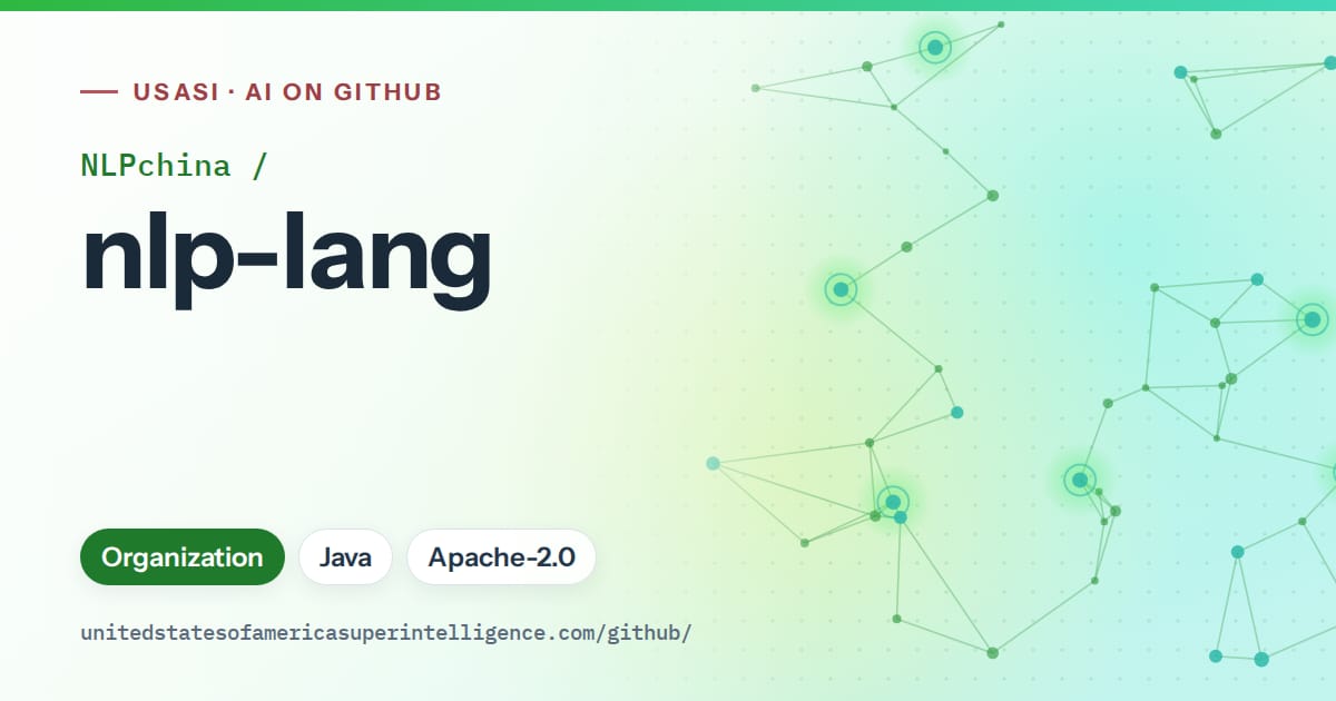 Generated green constellation network artwork for NLPchina/nlp-lang, labeled USASI · AI on GitHub, with Organization · Java · Apache-2.0.