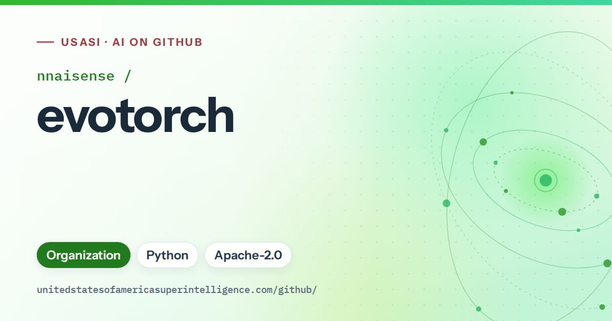 Generated green orbit artwork for nnaisense/evotorch, labeled USASI · AI on GitHub, with Organization · Python · Apache-2.0.