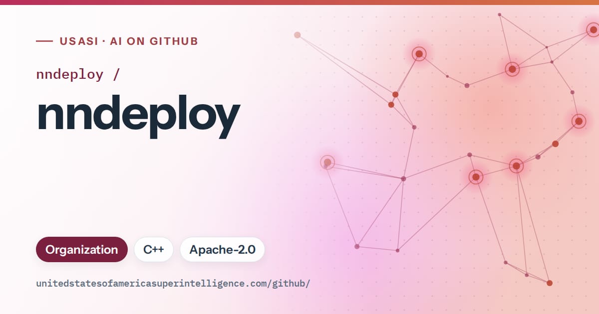 Generated pink constellation network artwork for nndeploy/nndeploy, labeled USASI · AI on GitHub, with Organization · C++ · Apache-2.0.