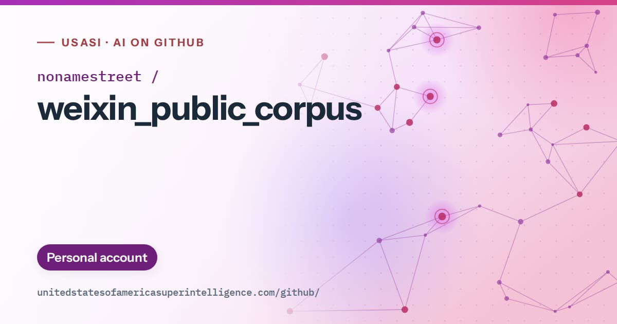 Generated purple constellation network artwork for nonamestreet/weixin_public_corpus, labeled USASI · AI on GitHub, with Personal account.