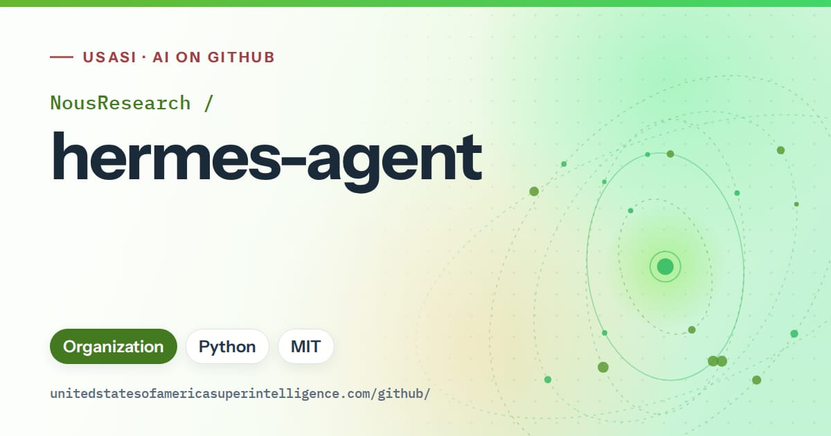 Generated green orbit artwork for NousResearch/hermes-agent, labeled USASI · AI on GitHub, with Organization · Python · MIT.